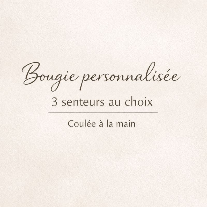 Votre Bougie Signature - 3 senteurs au choix